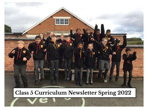  Class 5 Curriculum Newsletter Spring 2022