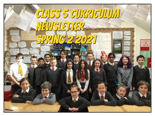 Class 5 Curriculum newsletter Spring 2 2021