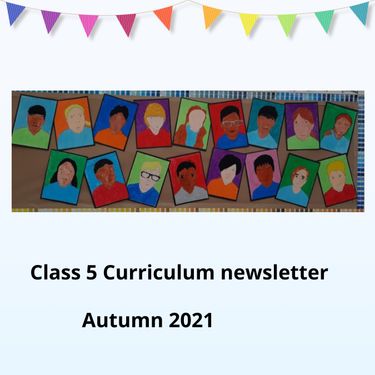 Class 5 Curriculum newsletter Autumn 2021