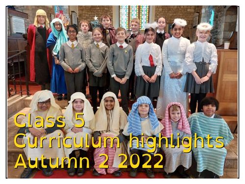 Class 5 Curriculum highlights Autumn 2 2022