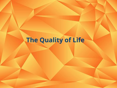 The quality of life