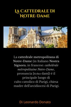 I tesori custoditi nella cattedrale di Notre Dame, tra cui la Corona di  spine di Gesù