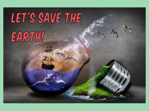 Let's save the earth