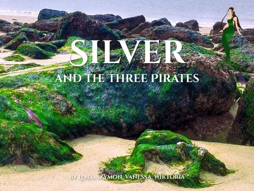 Silver and Three Pirates