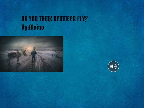 Do Reindeer Fly
