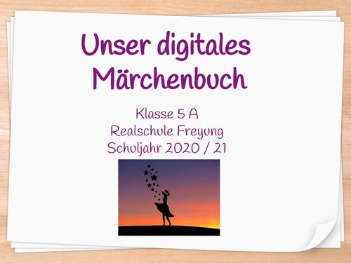 Digitales Märchenbuch der Klasse 5 A