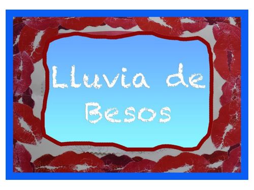 LLUVIA DE BESOS, 3, 4 Y 5 AÑOS