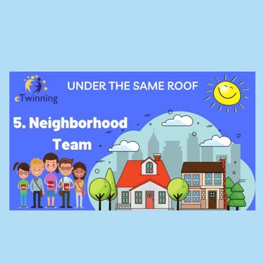 5. NEIGHBORHOOD TEAM