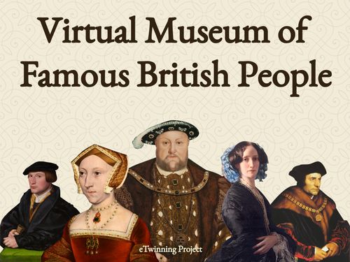 eTwinning - Virtual Museum of Famous British People