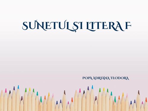SUNETUL ȘI LITERA ”f”