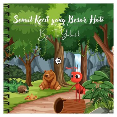 Semut Kecil yang Besar Hati