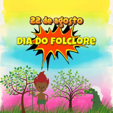 22 de agosto, dia do folclore 