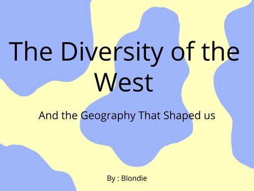 The Diversity Of The West