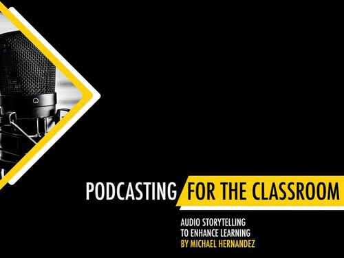 Podcasting For The Classroom