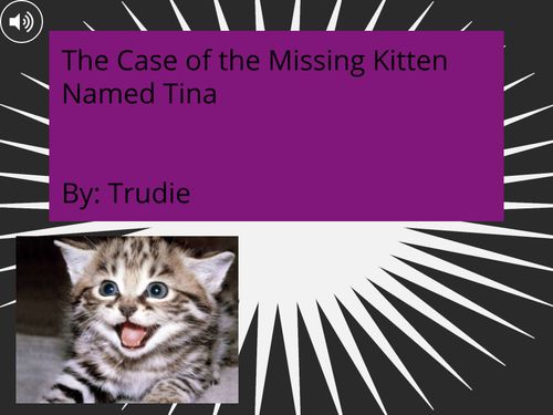 The Case of the Missing Kitten Named Tina