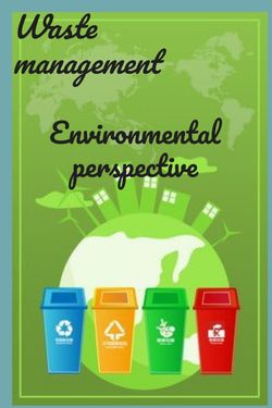 Waste management -  environmental persepctive