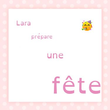Lara prépare une fête