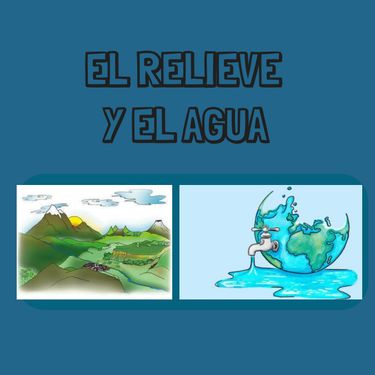 EL RELIEVE Y AGUA