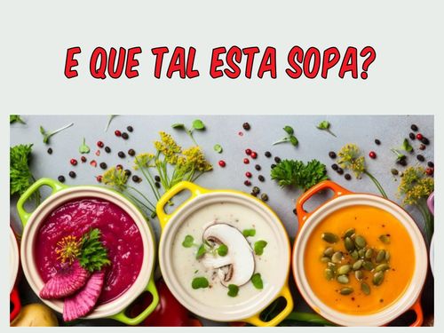 E QUE TAL ESTA SOPA?