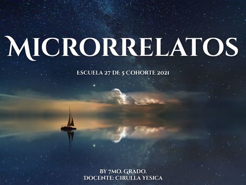 Microrrelatos 7mo.