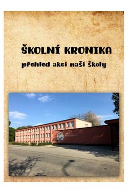 Školní kronika ZŠ K. Pokorného 