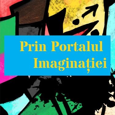 Prin portalul imaginației