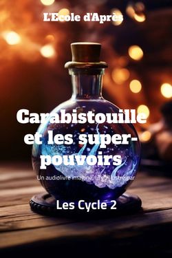 Carabistouille et les super-pouvoirs