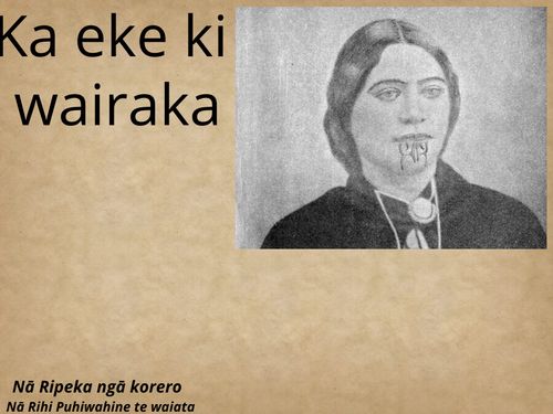 Ka Eke ki Wairaka