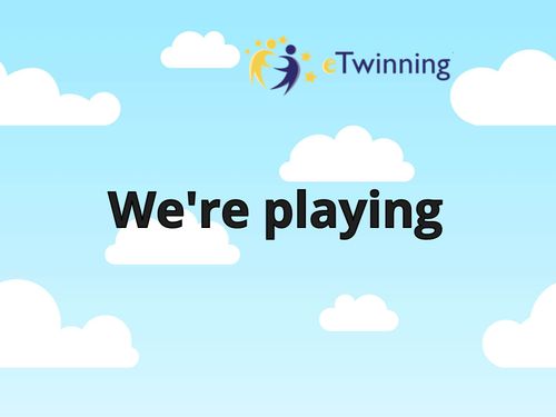 We're playing eTwinning