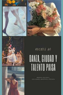 Noches de danza, ciudad y talento paisa