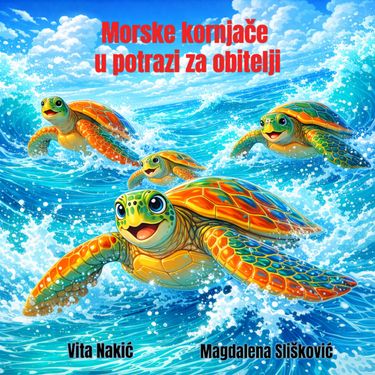 Slikovnica Morske kornjače u potrazi za obitelji