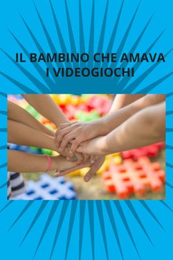 Book Creator | Il bambino che amava i videogiochi