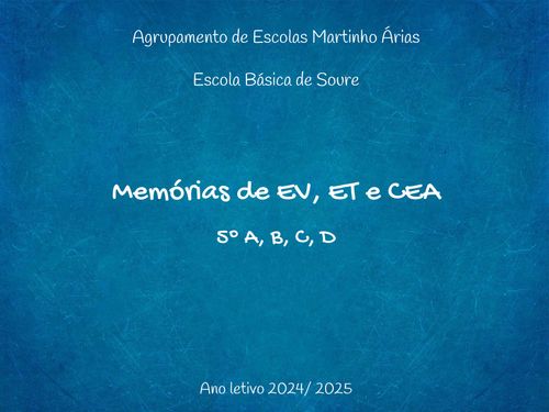 Memórias de EV, ET e CEA