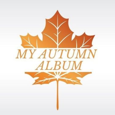MY AUTUMN ALBUM-NATURDAY MAKES MY DAY
