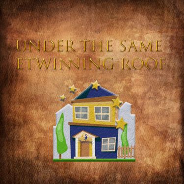 Under the same eTwinning Roof