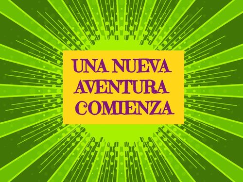 Una nueva aventura comienza