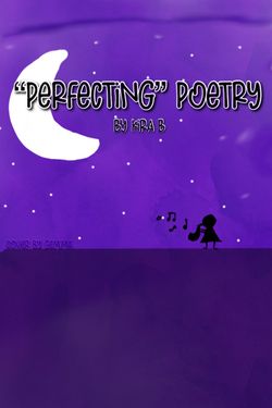 “Perfecting” Poetry 