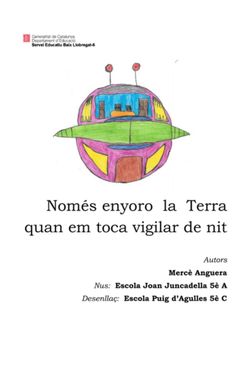 Només enyoro la Terra quan em toca vigilar de nit (Joan Juncadella A - Puig d'agulles C)