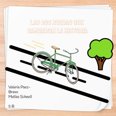 Book Creator | Las dos ruedas que cambiaron la historia