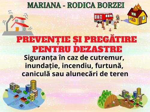 PREVENȚIE ȘI PREGĂTIRE PENTRU DEZASTRE