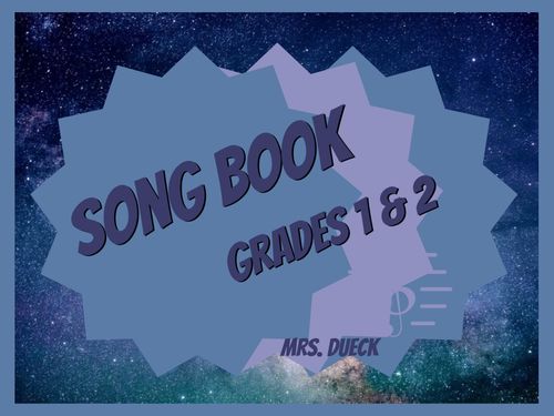 Song Book Grades 1 & 2