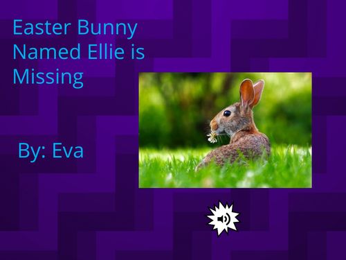 The Easter Bunny Named Ellie is Missing