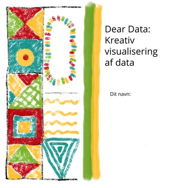 Dear Data: Kreativ visualisering af data