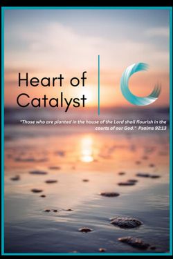 Welcome to the Heart of Catalyst