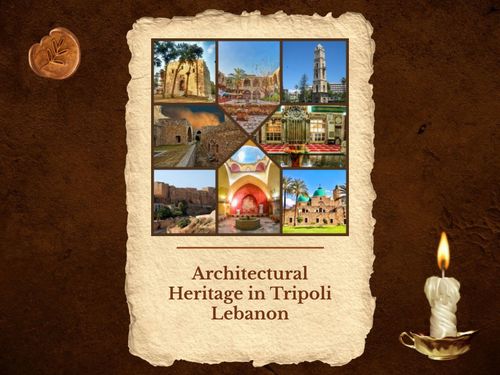 Architectural Heritage in Tripoli Lebanon