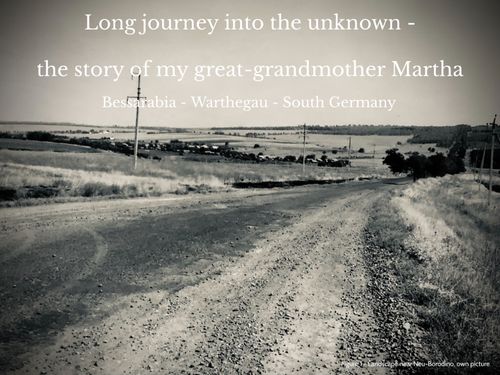 Long journey to the unknown - Bessarabia - South Germany