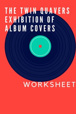 Book Creator | The Twin Quavers exhibition of album covers. Workshett 22