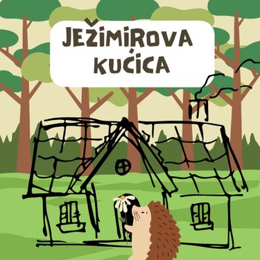 Ježimirova kućica*