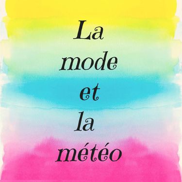 La mode et la météo