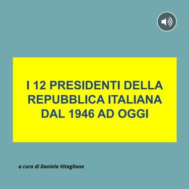 Book Creator | I 12 PRESIDENTI DELLA REPUBBLICA ITALIANA DAL 1946 AD OGGI